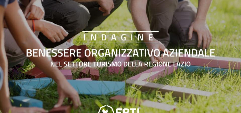 Indagine: Benessere organizzativo aziendale nel Settore Turismo della regione Lazio