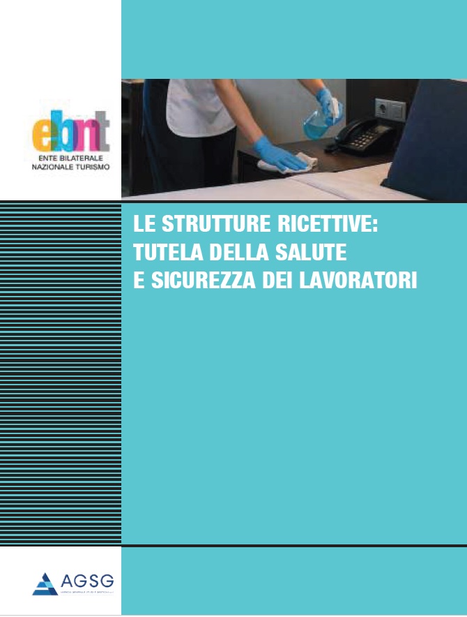 LE STRUTTURE RICETTIVE: TUTELA DELLA SALUTE E SICUREZZA DEI LAVORATORI